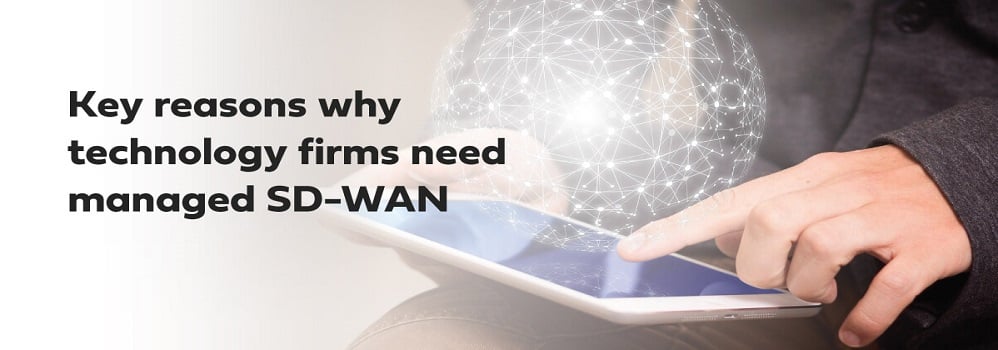 技术公司需要托管型 SD-WAN 的主要原因