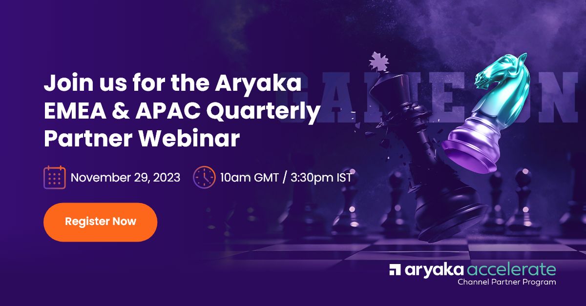 Aryaka Quarterly Partner Webinar - 29th November 2023 - EMEA & APAC